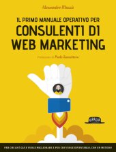 book Il primo manuale operativo per consulenti di Web Marketing (Italian Edition)