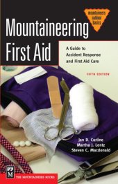 book Mountaineering first aid: a guide to accident response and first aid care