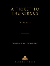 book A ticket to the circus: a memoir