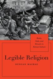 book Legible religion: books, gods, and rituals in Roman culture