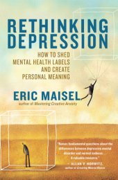 book Rethinking depression: how to shed mental health labels and create personal meaning