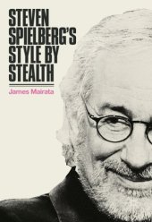 book Steven Spielberg's Style by Stealth