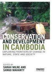 book Conservation and development in Cambodia exploring frontiers of change in nature, state and society