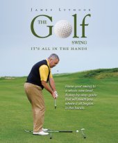 book The Golf Swing: It's all in the Hands