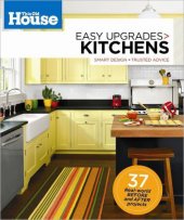 book This Old House Easy Upgrades: Kitchens: Smart Design, Trusted Advice