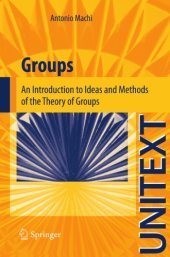 book Groups: an introduction to ideas and methods of the theory of groups