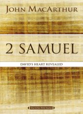 book 2 Samuel: David's heart revealed