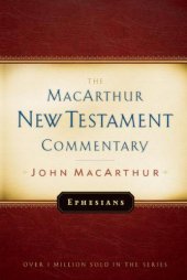 book Ephesians MacArthur New Testament Commentary