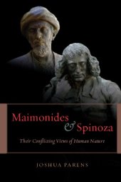 book Maimonides and Spinoza: their conflicting views of human nature