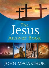 book The Jesus Answer Book