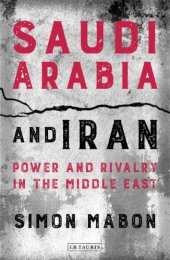 book Saudi Arabia and Iran: soft power rivalry in the Middle East