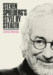 book Steven Spielberg's Style by Stealth