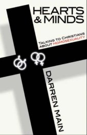 book Hearts & minds: talking to Christians about homosexuality