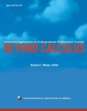 book Innovative Approaches to Undergraduate Mathematics Courses Beyond Calculus