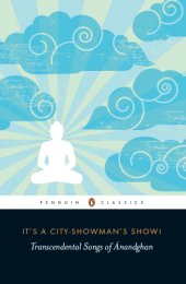 book It's a city-showman's show!: transcendental songs of Ānandghan