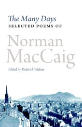 book The Many Days: Selected Poems of Norman MacCaig