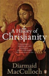 book A History of Christianity: The First Three Thousand Years