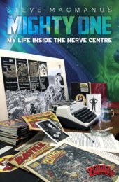 book The mighty one: my life inside the nerve centre