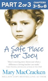 book A Safe Place for Joey, Part 2 of 3