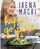 book Happy go paleo: fun, healthy meals from my 80/20 kitchen