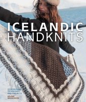 book Icelandic handknits: 25 heirloom techniques and projects