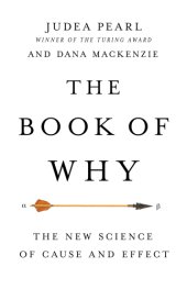 book The book of why: the new science of cause and effect