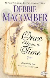 book Once Upon a Time: Discovering Our Forever After Story