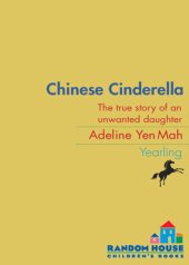 book Chinese Cinderella: the true story of an unwanted daughter