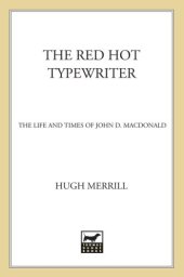 book The red hot typewriter: the life and times of John D. MacDonald