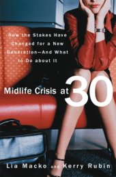 book Midlife crisis at 30: how the stakes have changed for a new generation-and what to do about it