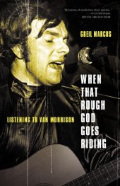 book When that rough god goes riding: listening to Van Morrison