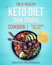 book The #1 Healthy Keto Diet Slow Cooker Cookbook + 30 Day Ketogenic Meal Plan