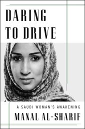 book Daring to drive: a Saudi woman's awakening