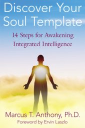 book Discover your soul template: 14 steps for awakening integrated intelligence