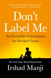 book Don't label me: an unusual conversation for divided times