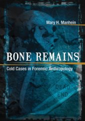 book Bone remains: cold cases in forensic anthropology