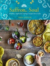 book Saffron soul: healthy heritage recipes from India