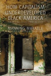 book How capitalism underdeveloped Black America: problems in race, political economy, and society