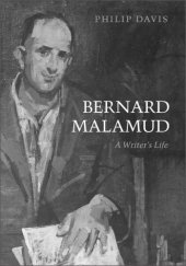 book The human sentence: the life and work of Bernard Malamud, 1914-1986