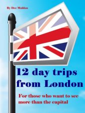 book Twelve Day Trips from London