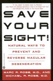 book Save your sight!: natural ways to prevent and reverse macular degeneration