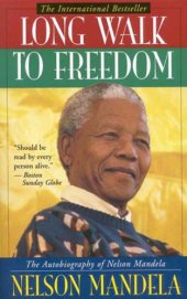 book Long walk to freedom: the autobiography of Nelson Mandela