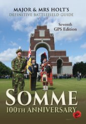 book Major & Mrs Holt's Definitive Battlefield Guide Somme