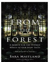 book From the Forest: a Search for the Hidden Roots of Our Fairytales