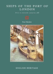 book Ships of the Port of London: First to Eleventh Centuries AD