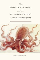 book The knowledge of nature and the nature of knowledge in early modern Japan