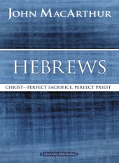 book Hebrews: Christ: perfect sacrifice, perfect priest