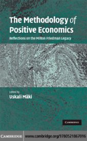 book The methodology of positive economics: reflections on the Milton Friedman legacy