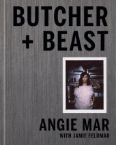 book Butcher & beast: mastering the art of meat