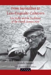 book From surrealism to less-exquisite cadavers: Léo Malet and the evolution of the French roman noir